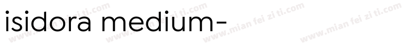 isidora medium字体转换